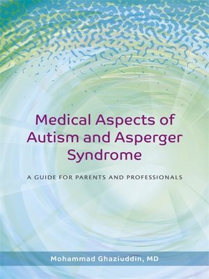 cover image of Medical Aspects of Autism and Asperger Syndrome